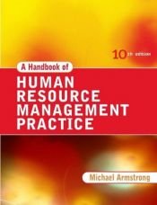 book cover of A Handbook of Human Resource Management Practice by Michael Armstrong