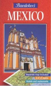 book cover of Baedeker's Mexico (AA Baedeker's) by Fodor's