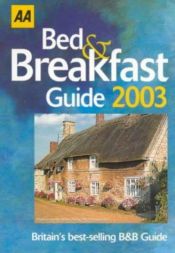 book cover of AA The B&B Guide 2003 (Aa Guides) by Automobile Association