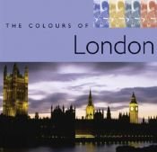 book cover of The Colours of London (AA Colours of...) by Donna Dailey