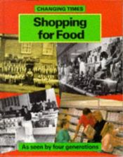 book cover of Shopping for Food (Changing Times) by Ruth Thomson