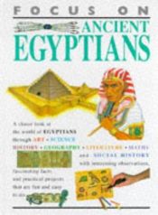 book cover of Ancient Egyptians (Focus on) by Anita Ganeri
