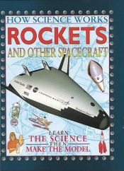 book cover of Rockets and Other Spacecraft (How Science Works) by John Farndon