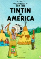 book cover of Tintin En America (Las Aventuras De Tintin by Herge