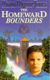 book cover of The Homeward Bounders by Діана Вінн Джонс