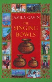 book cover of The Singing Bowls by Jamila Gavin