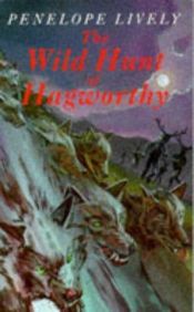 book cover of The Wild Hunt of Hagworthy by Penelope Lively