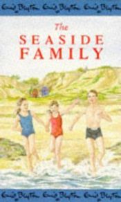 book cover of The Seaside Family by 에니드 블라이턴