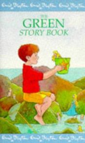 book cover of The Green Story Book (Rewards) by Инид Блајтон