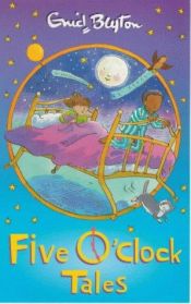 book cover of Five O'clock Tales by انید بلایتون