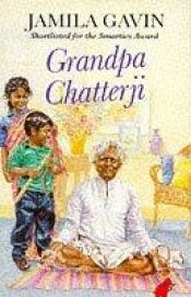 book cover of Grandpa Chatterji by Jamila Gavin