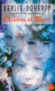 book cover of Children of Winter by Berlie Doherty