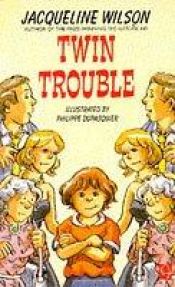 book cover of Twin Trouble by Τζάκλιν Ουίλσον