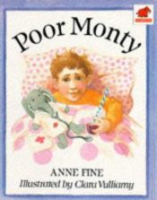 book cover of Poor Monty by Anne Fine