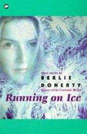 book cover of Running on Ice (Cascades) by Berlie Doherty