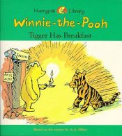 book cover of Tigger Has Breakfast (A Slide and Peek Book) by A. A. Milne