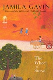 book cover of The Wheel of Surya by Jamila Gavin