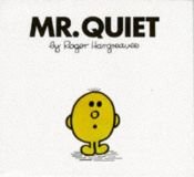 book cover of Mr. Quiet (Mr. Men) by 로저 하그리브스