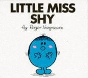 book cover of Little Miss Shy (Mr. Men and Little Miss) by Roger Hargreaves