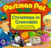 book cover of Postman Pat: Christmas in Greendale (Postman Pat Rhyming Readers) by Brenda Apsley