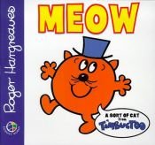 book cover of Meow : a sort of cat from Timbuctoo! by Roger Hargreaves