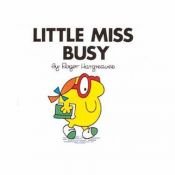 book cover of Little Miss Busy (Little Miss Library) by Roger Hargreaves