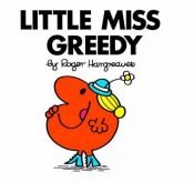 book cover of Little Miss Greedy by Roger Hargreaves