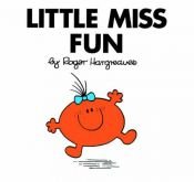 book cover of Little Miss Fun (Mr. Men and Little Miss) by Roger Hargreaves