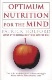 book cover of Optimum Nutrition for the Mind by Patrick Holford