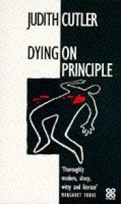 book cover of Dying on Principle by Judith Cutler