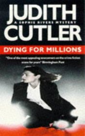 book cover of Dying for Millions by Judith Cutler