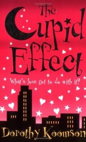 book cover of The Cupid Effect (2003) by Dorothy Koomson