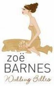 book cover of Wedding Belles by Zoe Barnes