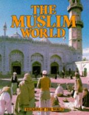 book cover of The Muslim World (Religions of the World) by Richard Tames