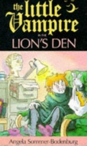 book cover of Little Vampire in the Lion's Den by Angela Sommer-Bodenburg