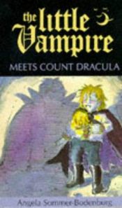 book cover of The Little Vampire Meets Count Dracula by Angela Sommer-Bodenburg