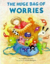 book cover of The Huge Bag of Worries (Big Books) by Virginia Ironside