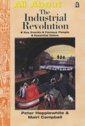 book cover of The Industrial Revolution by Peter Hepplewhite