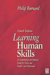 book cover of Learning human skills : a guide for nurses by Philip Burnard