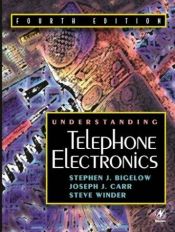 book cover of Understanding Telephone Electronics, Fourth Edition (Newnes) by Joseph Carr