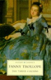 book cover of The three cousins by Frances Trollope