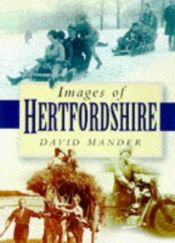 book cover of Images of Hertfordshire by David Mander