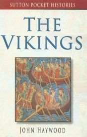 book cover of The Vikings (Sutton Pocket Histories) by John Haywood