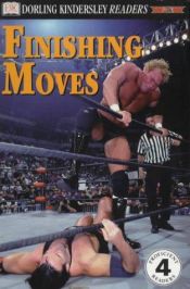 book cover of Finishing Moves (DK Readers Level 4) by Michael Teitelbaum