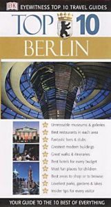 book cover of Top 10 Berlin (EYEWITNESS TRAVEL GUIDE) by DK Publishing