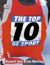 book cover of The Top 10 of Sport by Russell Ash