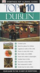 book cover of Top 10 Dublin (Eyewitness Top 10 Travel Guides) by DK Publishing