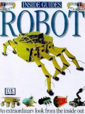 book cover of Robot (Inside Guides) by Clive Gifford