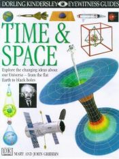 book cover of Time and Space (DK Eyewitness Science) by John Gribbin