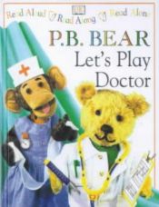 book cover of Let's Play Doctor (PB Bear & Friends) by Lee Davis